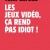 Yann Leroux : Les jeux vidéo, ça rend pas idiot !