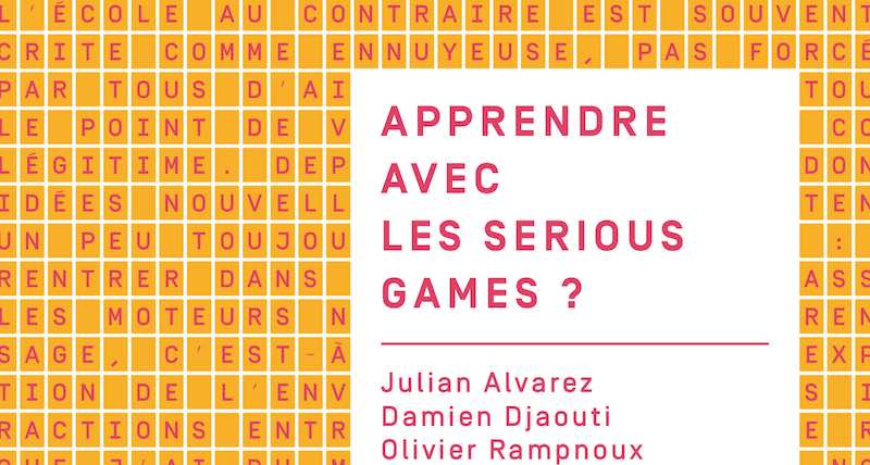 Apprendre avec les serious games ?