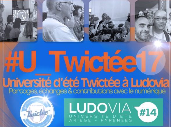 2ème rentrée du réseau Twictée à Ludovia#14, du 22 au 24 août Ax-les-thermes